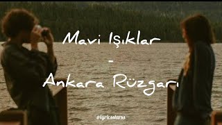 Mavi Işıklar - Ankara Rüzgarı《/》