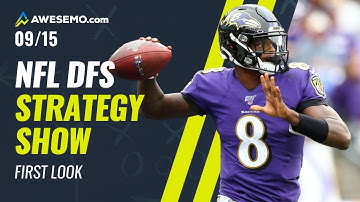 NFL DFS Strategy Week 1 First Look  - Tuesday 9/15: DraftKings, FanDuel, Yahoo, SuperDraft DFS
