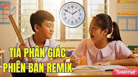 Học Toán Cùng Nhịp Điệu 🎶 – Rap Về Tia Phân Giác Cực Dễ Hiểu