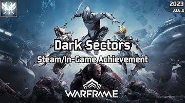 Warframe | Steam/In-Game Achievement, Dark Sectors