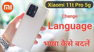 How to change Language in Xiaomi 11t pro, Xiaomi 11t pro mobile me language change kaise kare