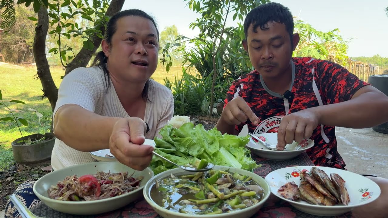 แกงเห็ดขมใส่แหนงหน่อไม้สูตรเด็ด ส้มตำเผ็ดๆกับปลาปิ้ง เมนูที่ลืมไม่ลง