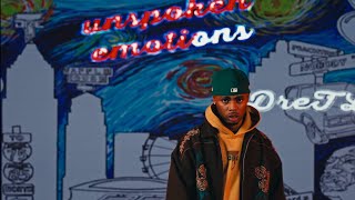 DreTL - Unspoken Emotions (Official Visual Capsule)