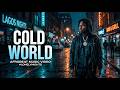 Cold World – Afrobeat Anthem | Official audio