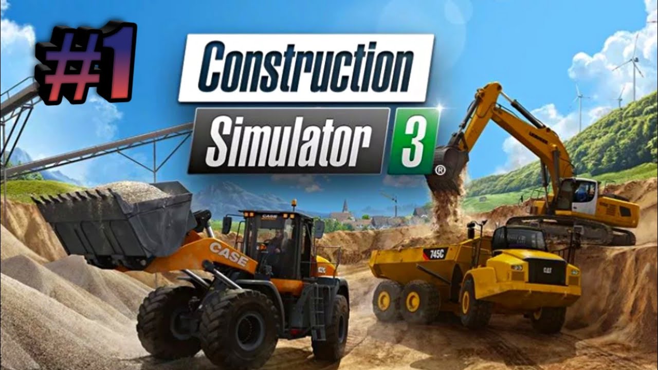 Construction Simulator 3 Lite #1 СИМУЛЯТОР СТРОИТЕЛЬСТВА! СТРОИТЕЛЬ ...