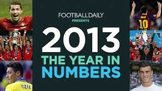 2013: The Football Year in Numbers