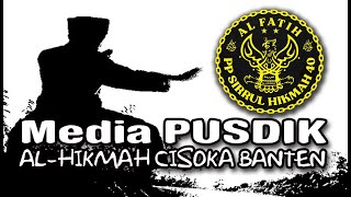 MEDIA PUSDIK AL HIKMAH CISOKA BANTEN -AL FATIH PP SIRRUL HIKMAH 40