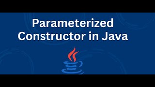Parameterized Constructor in Java