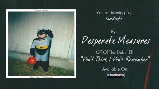 Famous Desperate Measures - Incidents Wealth