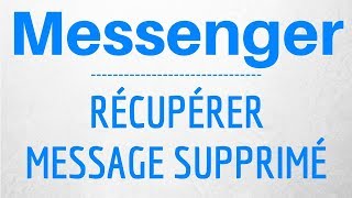 Recuperer Message Supprime Messenger Comment Retrouver Une Conversation Messenger Youtube