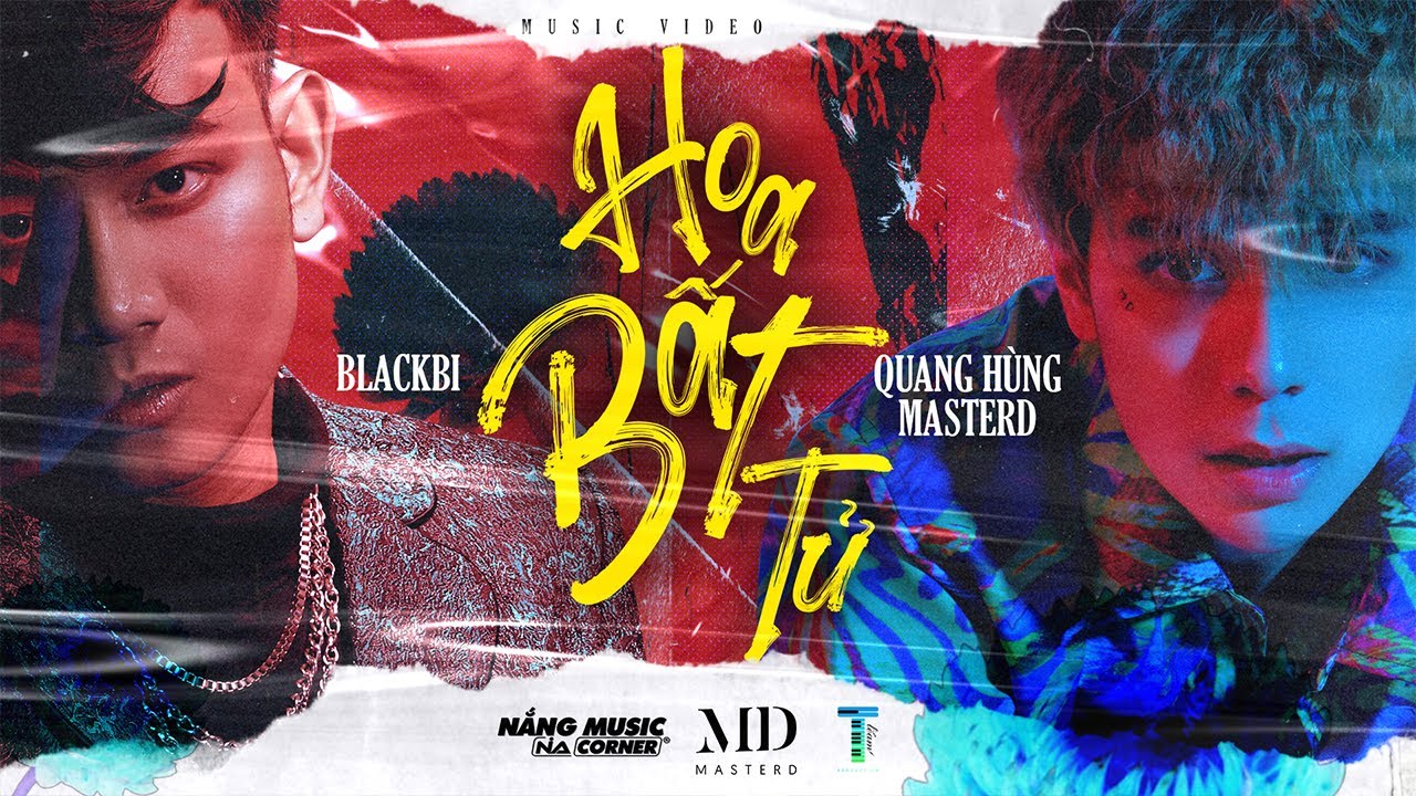 QUANG HÙNG MASTERD x BLACKBI - HOA BẤT TỬ (Immortetle) - Official Video