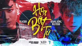 Video voorbeeld van "QUANG HÙNG MASTERD x BLACKBI - HOA BẤT TỬ (Immortetle) - Official Video"