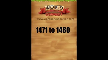 Word Connect Level 1471 1472 1473 1474 1475 1476 1477 1478 1479 1480