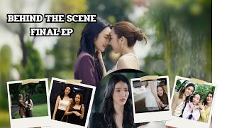 Behind The Scene Final Ep | ตะวันระฟ้า” (my Only Sunshine The Series)