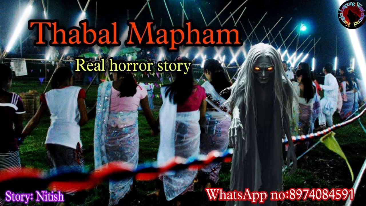 Thabal Mapham||Manipuri horror story||Kanglei Leipung Wari Channel