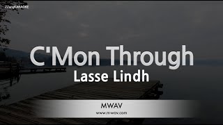 Lasse Lindh-C&#39;Mon Through (Karaoke Version)
