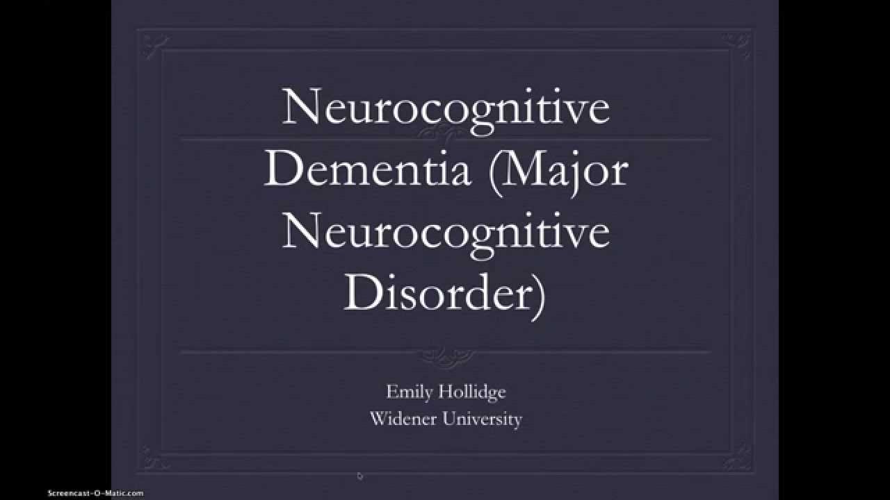 Neurocognitive Dementia (Major NCD) Overview - YouTube