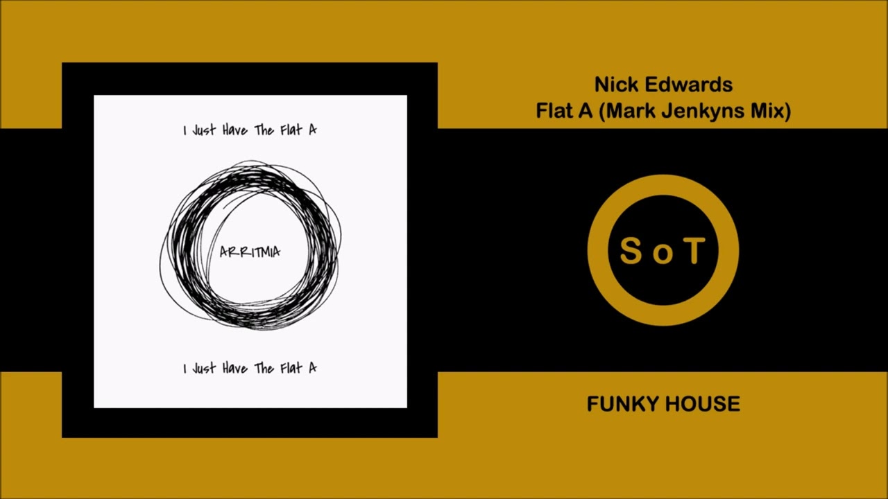 Nick Edwards - Flat A (Mark Jenkyns Mix) [Funky House] [ARRITMIA]