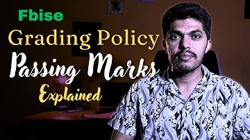 Fbise Grading Policy & Passing Marks for 2025