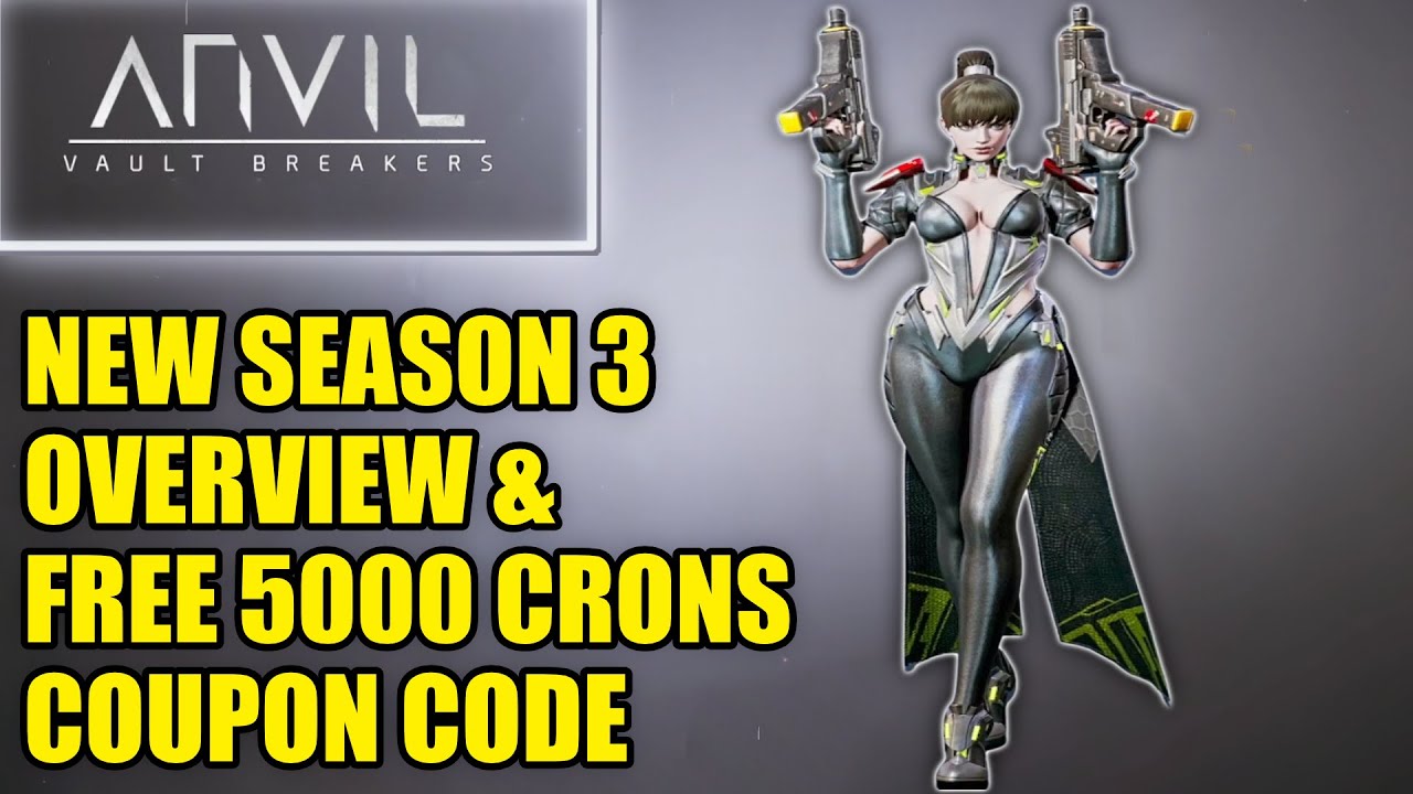 ANVIL Vault Breakers FREE 5000 CRONS Coupon Code & SEASON 3 Overview