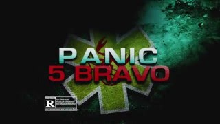 Panic 5 Bravo "Mala desicion"