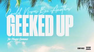 Vinny West - Geeked Up