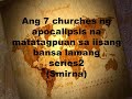 SAAN BANSA NGA BA MATATAGPUAN ANG 7 IGLESIA PART2