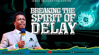 VOICE OF CHAMPIONS || BREAKING THE SPIRIT OF DELAY - pastor anthony musembi