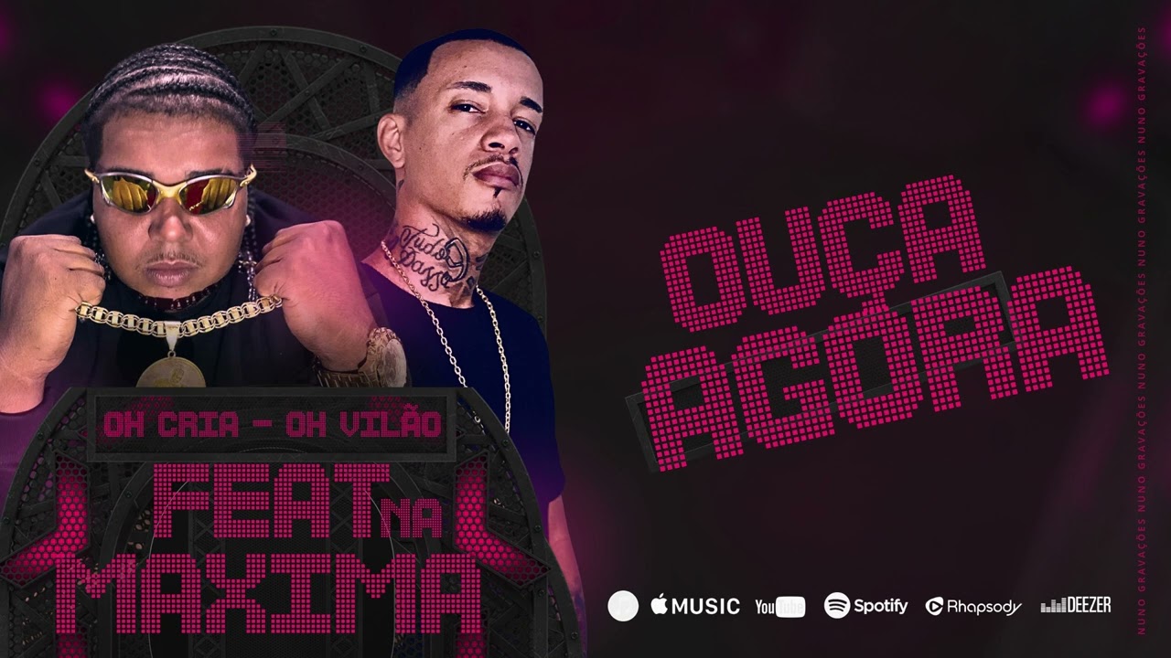 OH CRIA DA FAVELA Feat OH VILÃO - FEAT NA MAXIMA