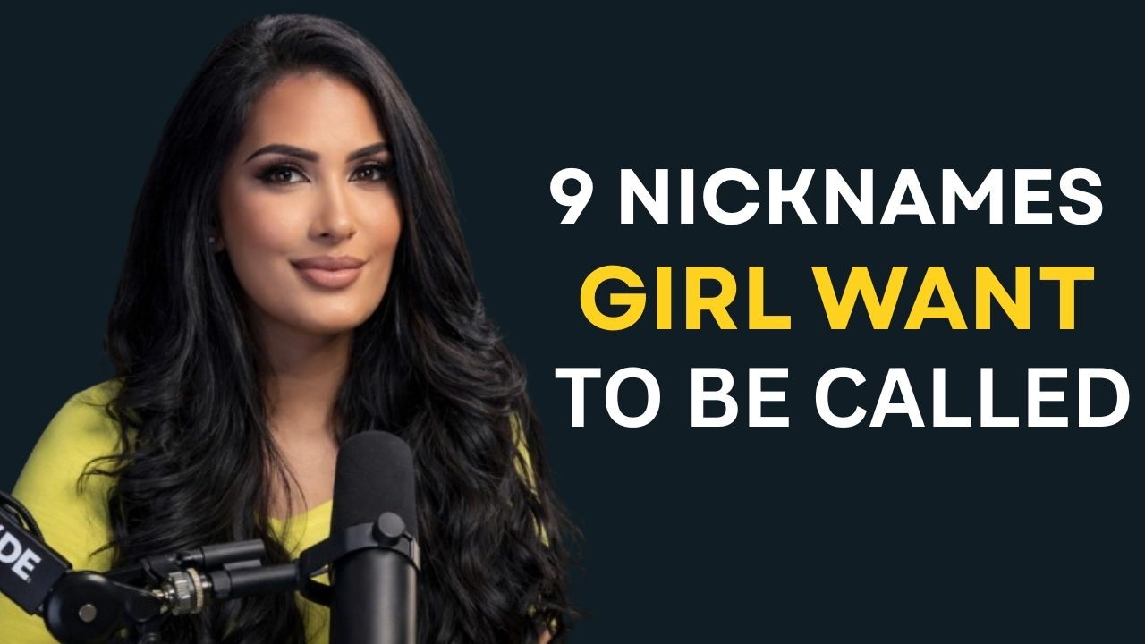 9 Cute Nicknames Women Secretly Love That Trigger Instant Attraction
