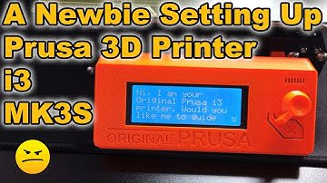 Prusa MK3S 3D Printer Newbie Unboxing & Setup