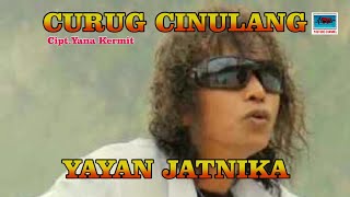 Video thumbnail of "Pop Sunda YAYAN JATNIKA - CURUG CINULANG cipt.Yana Kermit (Official Music Video)"