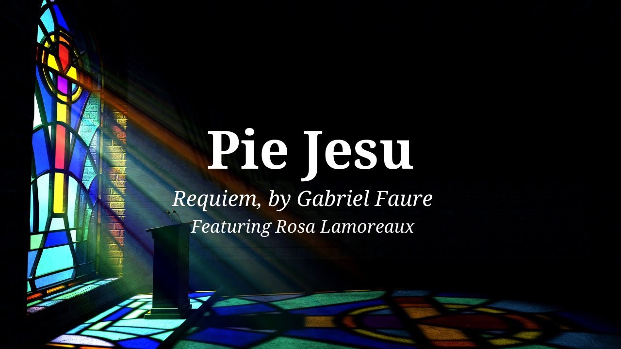 "Pie Jesu" featuring Rosa Lamoreaux YouTube