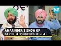 Wont spare anyone  sidhus threat after cong asks to sack advisers amarinder meets camp