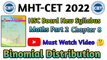Binomial Distribution MHT-CET 2022 | HSC Board New Syllabus |Maths Par 2 | Chapter 8