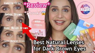 Best Color Contact Lenses for Dark Brown Eyes || *TTD EYE* || Comfortable Lenses for Everyday?