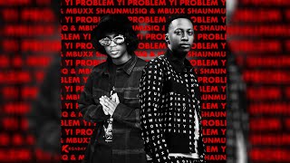 03. Shaunmusiq & Mbuxx & Scotts Maphuma - Masekunje