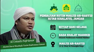 ?Live Pengajian Rutin Masjid AR-RASYID Kitab RISALATUL JAMIAH