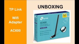 Unboxing USB TP Link WiFi Adapter AC600 Archer T2U Plus 433Mbps