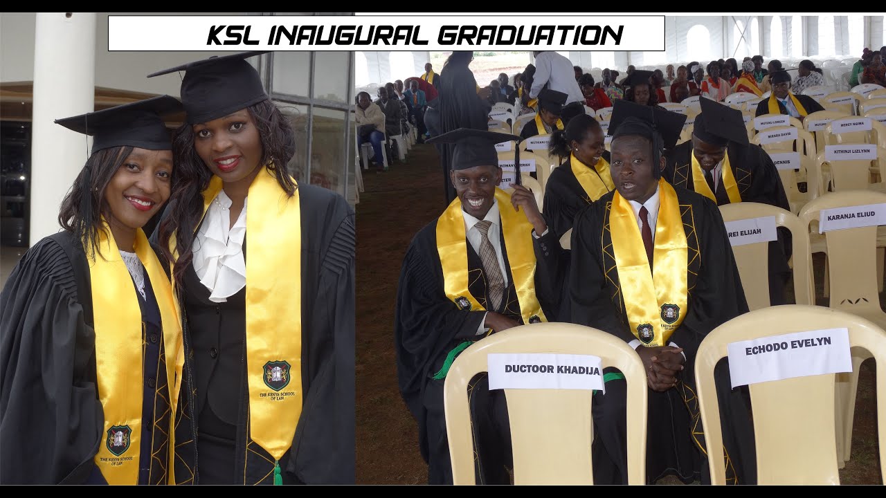KENYA SCHOOL OF LAW GRADUATION YouTube KENYA SCHOOL OF LAW GRADUATION YouTube