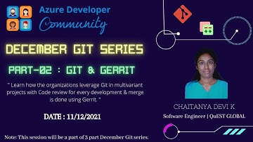 December Git Series part 02 - Git & Gerrit