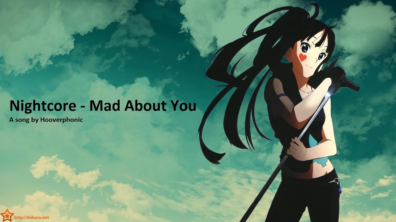 Nightcore - Mad About You
