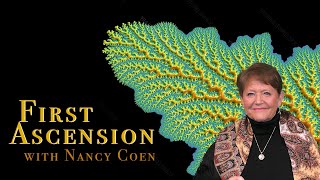 NANCY COEN's First Ascension Experience