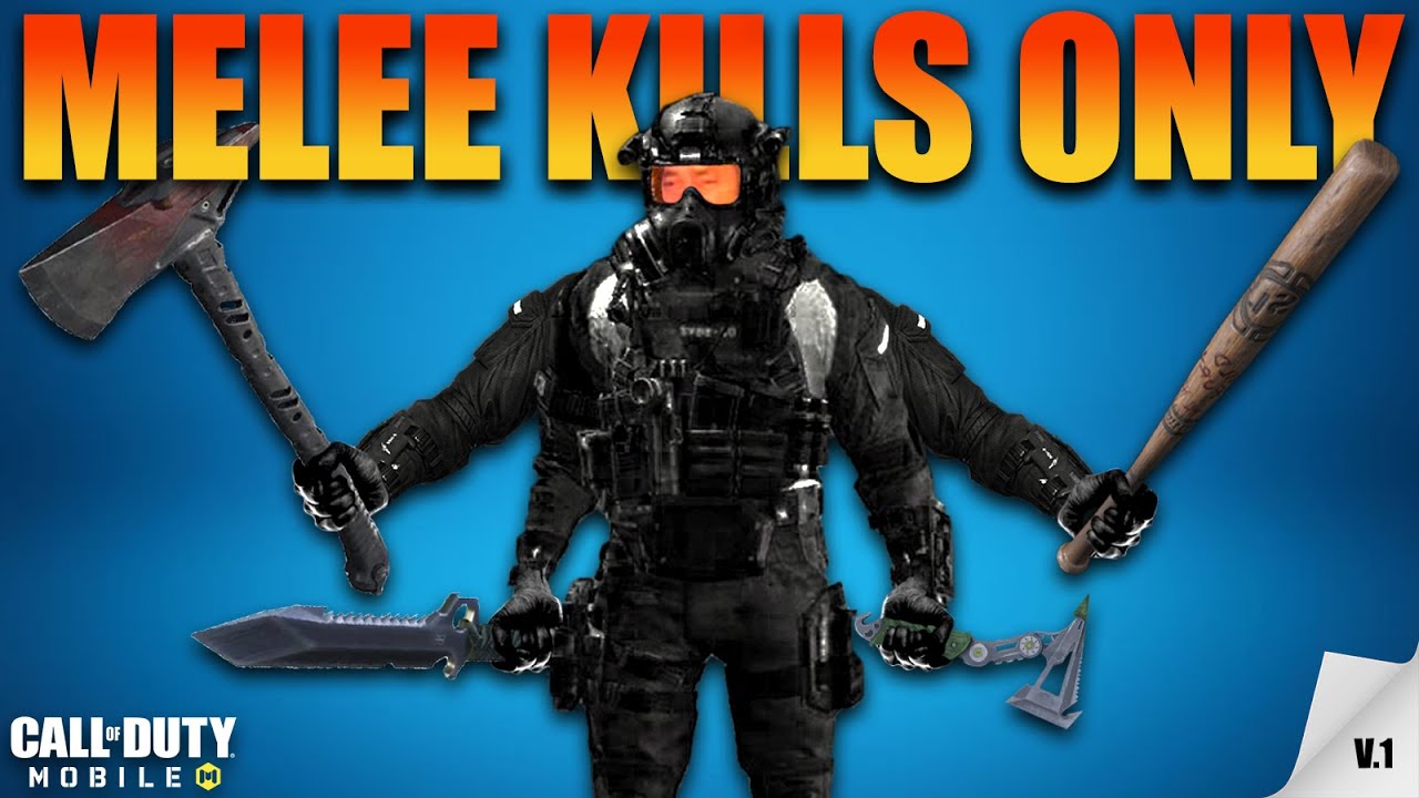 MELEE KILLS ONLY (V.1) | COD MOBILE - YouTube