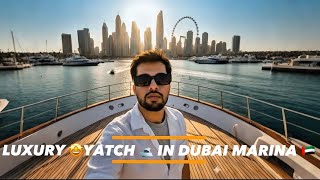 Luxury 🤩Yacht🛥️ Tour in Dubai🇦🇪 Marina | Ain Dubai Views