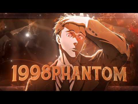 Yuji x Higuruma ⚡1998 Phantom [Edit/AMV] - 4K