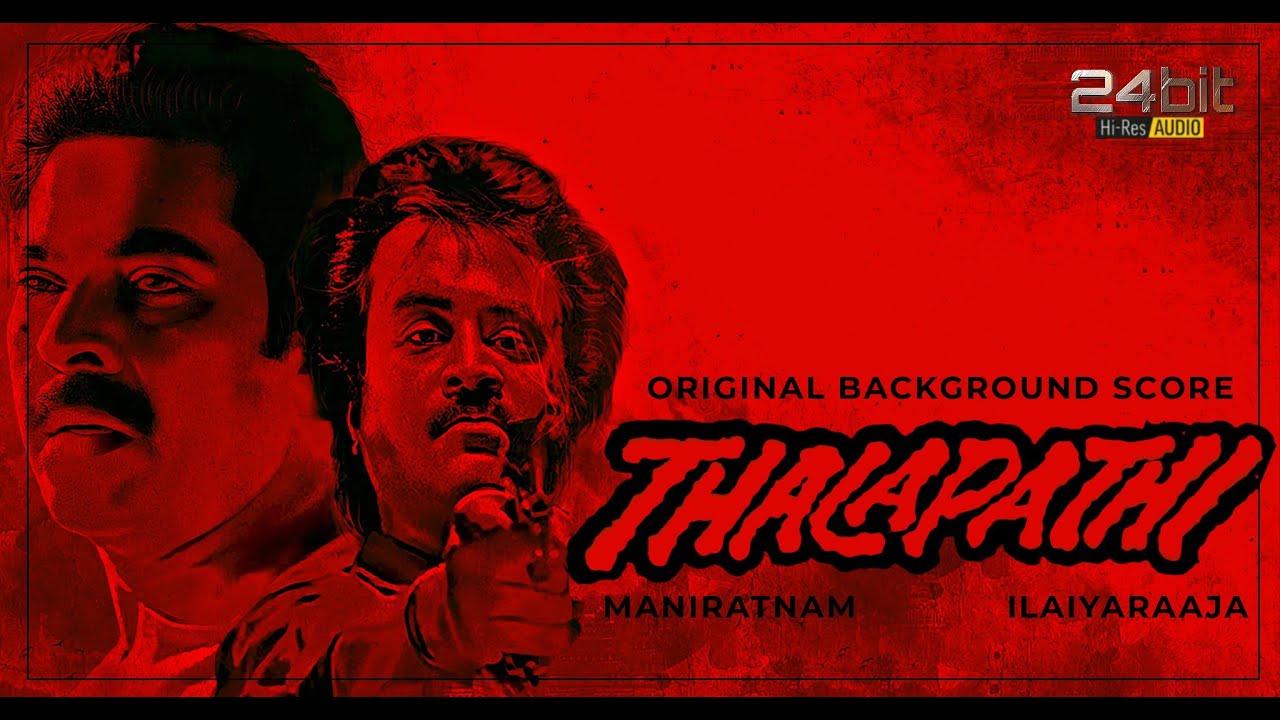 Maestro Ilaiyaraaja   Thalapathy OST1991   Original Background Score