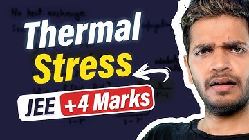 Thermal Stress with PYQs #jee #neet Vikrant Kirar