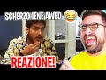 REAZIONE ALLO SCHERZO DELLE IENE AD AWED! (Simone Paciello)