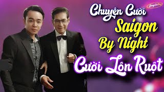 Hậu Duệ MC Nguyễn Ngọc Ngạn | Làm Khán Giả Cười Lộn Ruột - Chuyện Cười Lê Cường Saigon By Night